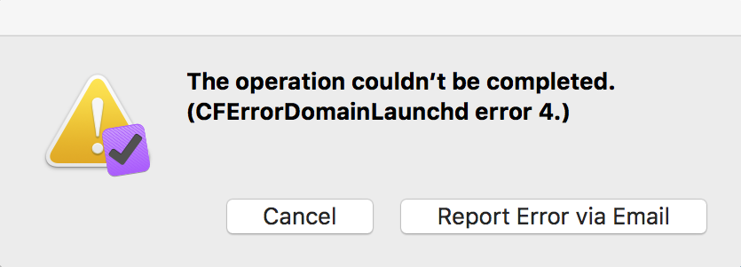 The operation couldn’t be completed. (CFErrorDomainLaunchd error 4.)