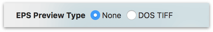 Choose between None or DOS TIFF format for the EPS file&#8217;s preview image