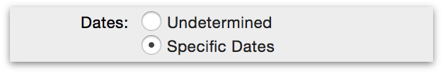 Choosing whether the project is dealing with specific or undetermined dates.