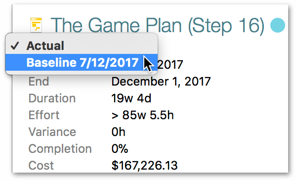 Under the Project title, click Actual and then select a baseline from the pop-up menu.