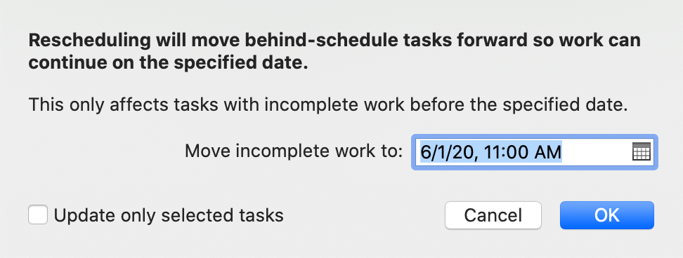 Rescheduling incomplete tasks using the Reschedule button.